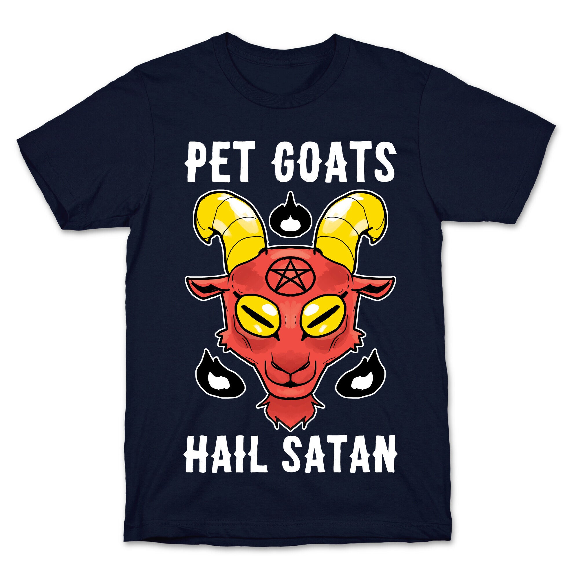 Pet Goats Hail Satan T-Shirt